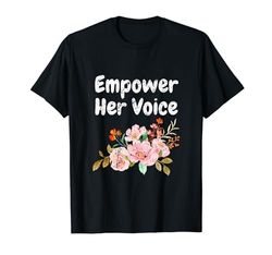 Potenzia la sua voce Donna Advocacy Legenda Empowerment Maglietta