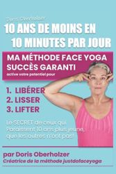 10 ANS DE MOINS EN 10 MINUTES PAR JOUR