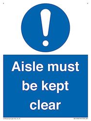 Aisle Must Be Kept Clear Sign - 150x200mm - A5P