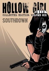 Hollow Girl: Collected Edition Volume 6 - Southdown