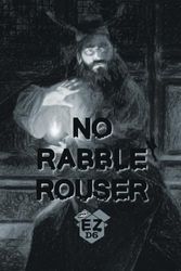 No Rabble Rouser: EZD6 Compatible Solo Tools