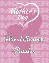 Mother's Day Puzzle Harmony: Mother's Day Word Search Puzzle Book With Solutions, Large Print, Relax & Reconnect With Mom. 8.5x11 Inches