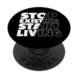 Deja de existir, comienza a vivir PopSockets PopGrip Intercambiable