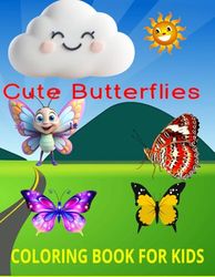 Easy Coloring Book for kids and adults: Cute Butterflies coloring