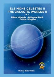 5. Els mons celestes II - The galactic worlds II: Colección Chatipán Bilingüe