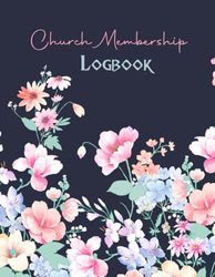 Church Membership Logbook: Alphabetical register and organizer for church memberships details