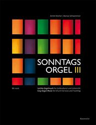 BARENREITER SONNTAGSORGEL VOL.III Classical sheets Organ