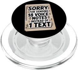 Sorry For Sending 18 Voice Notes Instead Of 1 Text PopSockets PopGrip for MagSafe