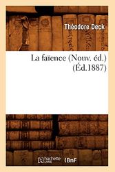 La faïence (Nouv. éd.) (Éd.1887)