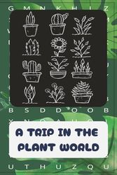 A TRIP IN THE PLANT WORLD: A delightful pastime for all ages, perfect for adults and young enthusiasts alike. - Guaranteed to provide engaging entertainment for adults and teens.