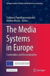 The Media Systems in Europe: Continuities and Discontinuities