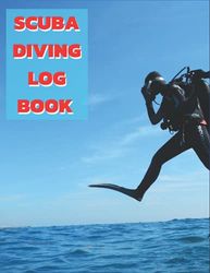 SCUBA DIVING LOG BOOK: Log Book for Scuba Divers 120 Dives - My Scuba Diving Log Book Journal for Training Certification and Recreation - Waterproof ... Professional Amateur Diver Adults and Kids