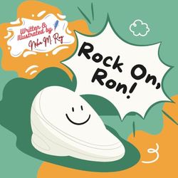 Rock On, Ron! - STEM book for kids, physics adventure, making learning fun with story: children storybook, educational book for kids, early learning ... (Think, Tinker, Discover! - STEM Adventures)