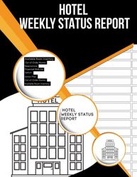 Hotel Weekly Status Report: hotel notebook & Analysis of the hotel related