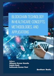 Blockchain Technology in Healthcare - Concepts, Methodologies, and Applications