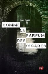 Comme le parfum des cigares: Commandante Jade Fontaine 4