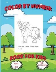 COLOR BY NUMBER: 60 UNIQUE DESIGNS FOR KIDS AGE 4-8