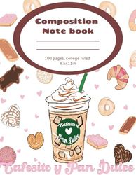 Pan Dulce Composition Notebook: college ruled 100 pages brown lines