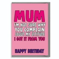 Grappige verjaardagskaart voor mama, mama, moeder, kaart voor mama - Attitude C600