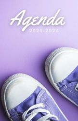 Agenda 2023 2024: organisateur scolaire (Septembre 2023 - Juillet 2024) pour étudiants, collège, lycée: Planificateur journalier 1 jour par page: Couverture mode Sneakers violettes pour filles