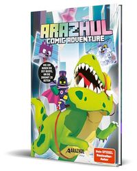Wie ich durch die Zeit reiste, um die Zukunft zu retten: Ein Arazhul-Comic-Adventure, Band 10