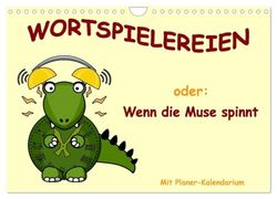 Wortspielereien (Wandkalender 2026 DIN A4 quer), CALVENDO Monatskalender: Ein lustig-farbenfrohes "Bilderlexikon" mit humorvoll-erklärenden Texten.