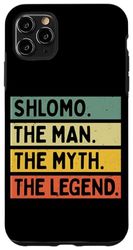 Carcasa para iPhone 11 Pro Max Shlomo The Man The Myth The Legend - Cita personalizada divertida