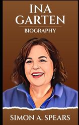 Biography of Ina Garten