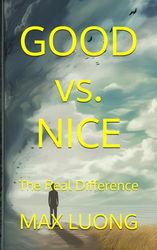 Good vs. Nice: The Real Difference