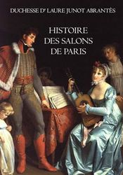 Histoire des salons de Paris: (Intégrale - tomes 1 à 6 sur 6)