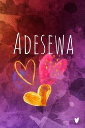 Adesewa - A Captivating 120-Page 6x9 Custom Journal/Personalized Notebook - Honoring the Nigerian Yoruba Name Adesewa which means 'Royal Beauty'