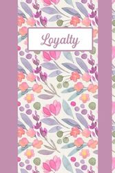 Loyalty: Personalized Name Notebook for Loyalty ... Ruled Notebook (Loyalty Gift & Journals) For Girls Called Loyalty, Floral notebook for girls and women