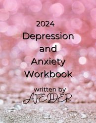 2024 Depression and anxiety workbook