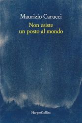 Non esiste un posto al mondo