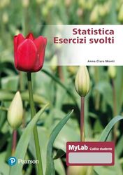 Statistica. Esercizi svolti. Ediz. Mylab. Con Contenuto digitale per accesso on line