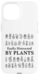 Easily Distracted By Plants, Plants Lovers Funny Gardener Case for iPhone 15