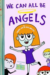 We Can All Be Angels (Kind Book)
