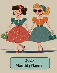 2025 Monthly Planner - vintage: Retro, vintage skipping girls