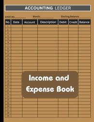 Accounting Ledger: Income and Expense Logbook for Bookkeeping and Small Business