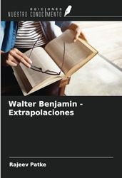 Walter Benjamin - Extrapolaciones