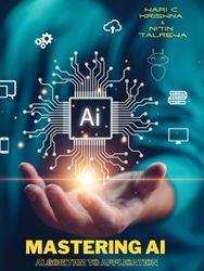Mastering AI : From Algorithms to Applications: AI Models Built Using KNIME Data Analytics