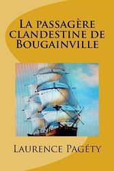 La passagère clandestine de Bougainville: L'extraordinaire tour du monde de jeanne Baret