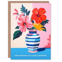 Artery8 Daughter Happy Birthday Card Magnolia Lilies Modern Bold Colourful Bouquet Vase For Her Greeting Card