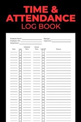 Time & Attendance Log Book: Streamline Employee Tracking & Payroll Management