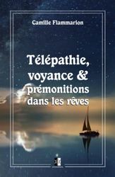 Télépathie, voyance & prémonitions dans les rêves