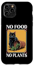 No Food No Plant Cat Lover Plant Kitten Funny Cat Coque pour iPhone 11 Pro