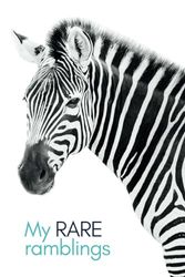 “My RARE Ramblings” zebra notebook 6” x 9”