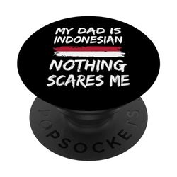 Mi Papá Es Indonesio Nada Me Asusta PopSockets PopGrip Intercambiable