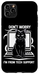 Carcasa para iPhone 11 Pro Max Cat Don't Worry I'm From Soporte técnico Asistencia de expertos Diversión