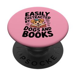 Easily Distracted by Dogs and Books Funny Reading PopSockets Adhesive PopGrip
